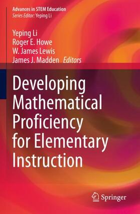 Li / Madden / Howe |  Developing Mathematical Proficiency for Elementary Instruction | Buch |  Sack Fachmedien