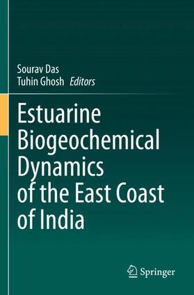 Ghosh / Das |  Estuarine Biogeochemical Dynamics of the East Coast of India | Buch |  Sack Fachmedien