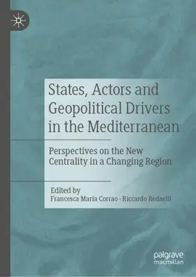 Redaelli / Corrao |  States, Actors and Geopolitical Drivers in the Mediterranean | Buch |  Sack Fachmedien