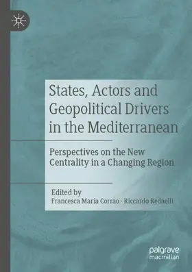 Redaelli / Corrao |  States, Actors and Geopolitical Drivers in the Mediterranean | Buch |  Sack Fachmedien