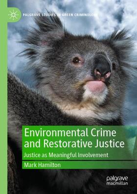 Hamilton |  Environmental Crime and Restorative Justice | Buch |  Sack Fachmedien