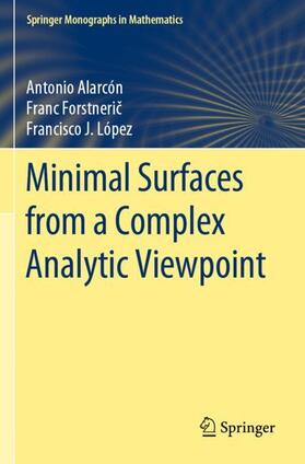 Alarcón / López / Forstneric |  Minimal Surfaces from a Complex Analytic Viewpoint | Buch |  Sack Fachmedien