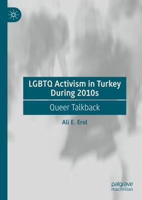 Erol |  LGBTQ Activism in Turkey During 2010s | Buch |  Sack Fachmedien