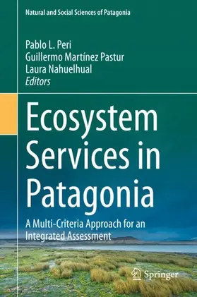 Peri / Nahuelhual / Martínez Pastur |  Ecosystem Services in Patagonia | Buch |  Sack Fachmedien