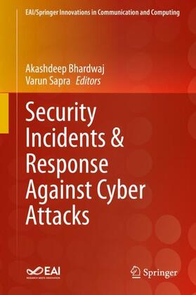 Sapra / Bhardwaj |  Security Incidents & Response Against Cyber Attacks | Buch |  Sack Fachmedien