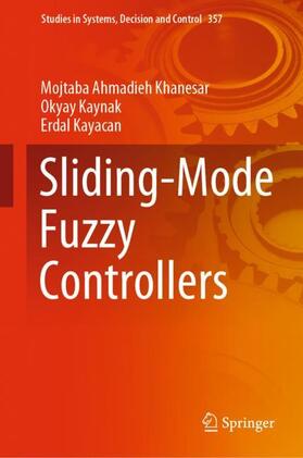 Ahmadieh Khanesar / Kayacan / Kaynak |  Sliding-Mode Fuzzy Controllers | Buch |  Sack Fachmedien