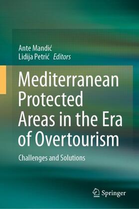 Petric / Mandic / Mandic |  Mediterranean Protected Areas in the Era of Overtourism | Buch |  Sack Fachmedien