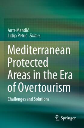 Petric / Mandic / Mandic |  Mediterranean Protected Areas in the Era of Overtourism | Buch |  Sack Fachmedien