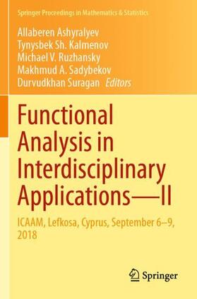 Ashyralyev / Kalmenov / Suragan |  Functional Analysis in Interdisciplinary Applications¿II | Buch |  Sack Fachmedien