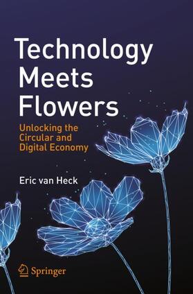 van Heck |  Technology Meets Flowers | Buch |  Sack Fachmedien