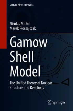 Ploszajczak / Michel / Ploszajczak | Gamow Shell Model | Buch | 978-3-030-69355-8 | sack.de