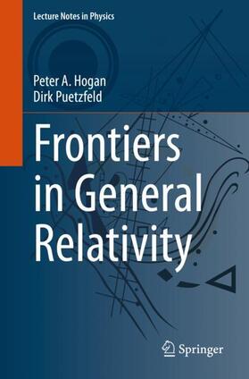 Puetzfeld / Hogan |  Frontiers in General Relativity | Buch |  Sack Fachmedien