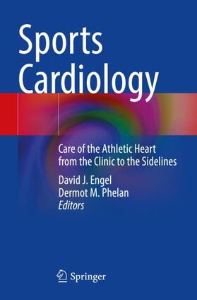Phelan / Engel |  Sports Cardiology | Buch |  Sack Fachmedien