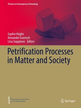 Hüglin / Seppänen / Gramsch |  Petrification Processes in Matter and Society | Buch |  Sack Fachmedien