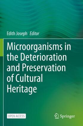 Joseph |  Microorganisms in the Deterioration and Preservation of Cultural Heritage | Buch |  Sack Fachmedien