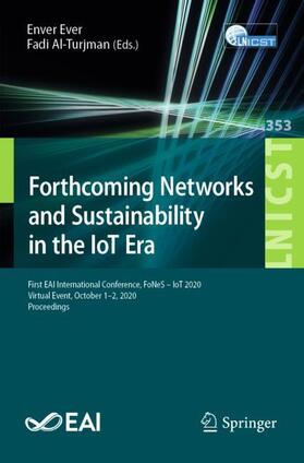 Al-Turjman / Ever |  Forthcoming Networks and Sustainability in the IoT Era | Buch |  Sack Fachmedien