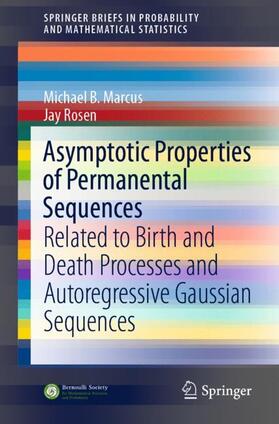 Rosen / Marcus |  Asymptotic Properties of Permanental Sequences | Buch |  Sack Fachmedien
