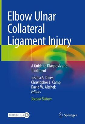 Dines / Altchek / Camp |  Elbow Ulnar Collateral Ligament Injury | Buch |  Sack Fachmedien