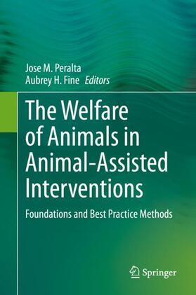 Fine / Peralta | The Welfare of Animals in Animal-Assisted Interventions | Buch | 978-3-030-69586-6 | sack.de