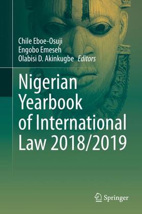 Eboe-Osuji / Akinkugbe / Emeseh |  Nigerian Yearbook of International Law 2018/2019 | Buch |  Sack Fachmedien