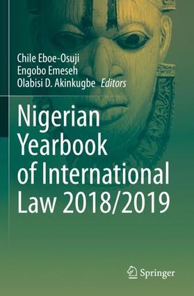 Eboe-Osuji / Akinkugbe / Emeseh |  Nigerian Yearbook of International Law 2018/2019 | Buch |  Sack Fachmedien