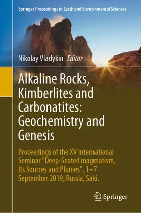 Vladykin |  Alkaline Rocks, Kimberlites and Carbonatites: Geochemistry and Genesis | Buch |  Sack Fachmedien