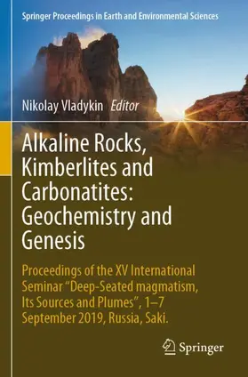 Vladykin |  Alkaline Rocks, Kimberlites and Carbonatites: Geochemistry and Genesis | Buch |  Sack Fachmedien