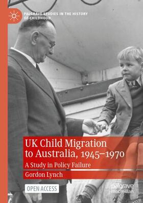 Lynch |  UK Child Migration to Australia, 1945-1970 | Buch |  Sack Fachmedien