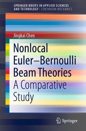 Chen |  Nonlocal Euler¿Bernoulli Beam Theories | Buch |  Sack Fachmedien