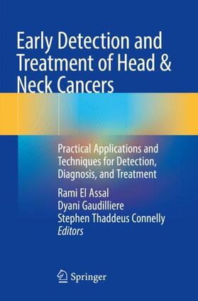El Assal / Connelly / Gaudilliere |  Early Detection and Treatment of Head & Neck Cancers | Buch |  Sack Fachmedien