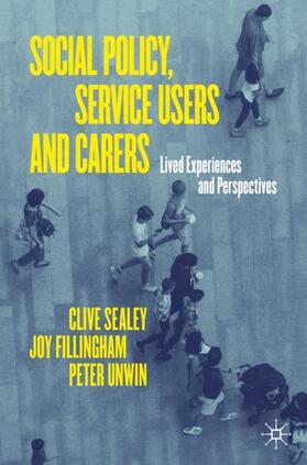 Sealey / Unwin / Fillingham |  Social Policy, Service Users and Carers | Buch |  Sack Fachmedien