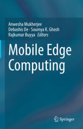 Mukherjee / De / Ghosh |  Mobile Edge Computing | eBook | Sack Fachmedien