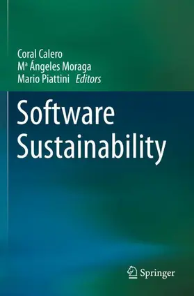 Calero / Piattini / Moraga |  Software Sustainability | Buch |  Sack Fachmedien