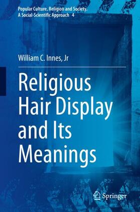 Innes / Innes, Jr |  Religious Hair Display and Its Meanings | Buch |  Sack Fachmedien