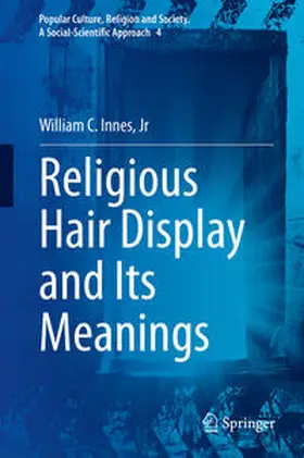 Innes, Jr / Innes / Jr |  Religious Hair Display and Its Meanings | eBook | Sack Fachmedien