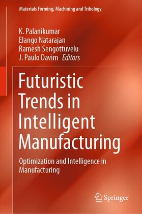 Palanikumar / Natarajan / Sengottuvelu |  Futuristic Trends in Intelligent Manufacturing | eBook | Sack Fachmedien