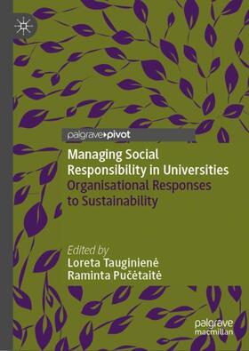 Pucetaite / Tauginiene / Tauginiene |  Managing Social Responsibility in Universities | Buch |  Sack Fachmedien