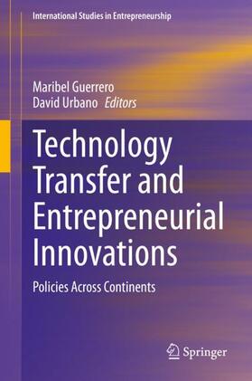 Urbano / Guerrero |  Technology Transfer and Entrepreneurial Innovations | Buch |  Sack Fachmedien