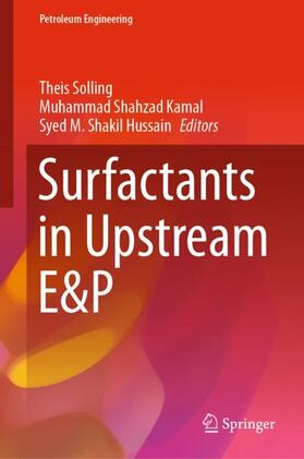 Solling / Shakil Hussain / Shahzad Kamal |  Surfactants in Upstream E&P | Buch |  Sack Fachmedien