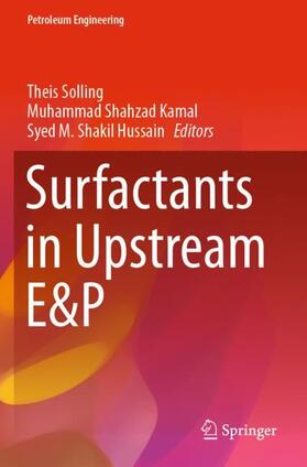 Solling / Shakil Hussain / Shahzad Kamal |  Surfactants in Upstream E&P | Buch |  Sack Fachmedien