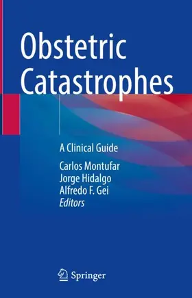 Montufar / Gei / Hidalgo |  Obstetric Catastrophes | Buch |  Sack Fachmedien