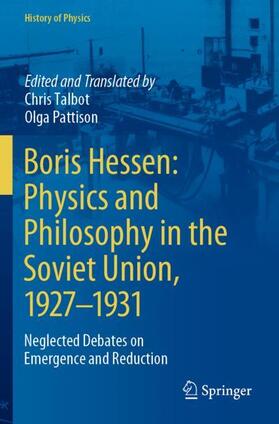 Pattison / Talbot |  Boris Hessen: Physics and Philosophy in the Soviet Union, 1927¿1931 | Buch |  Sack Fachmedien