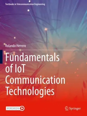 Herrero |  Fundamentals of IoT Communication Technologies | Buch |  Sack Fachmedien