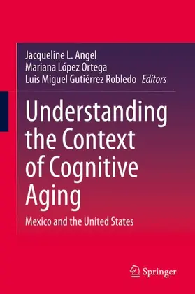 Angel / Gutierrez Robledo / López Ortega |  Understanding the Context of Cognitive Aging | Buch |  Sack Fachmedien