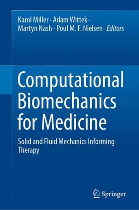 Miller / Nielsen / Wittek |  Computational Biomechanics for Medicine | Buch |  Sack Fachmedien