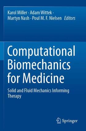 Miller / Nielsen / Wittek |  Computational Biomechanics for Medicine | Buch |  Sack Fachmedien