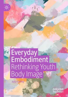 Coffey |  Everyday Embodiment | Buch |  Sack Fachmedien