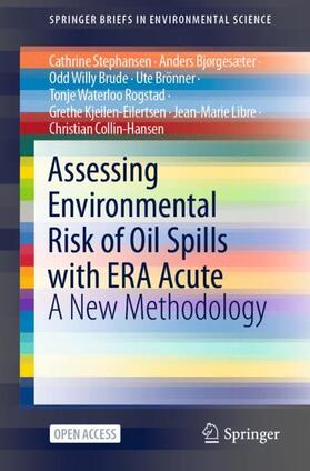 Stephansen / Bjørgesæter / Brude |  Assessing Environmental Risk of Oil Spills with ERA Acute | Buch |  Sack Fachmedien