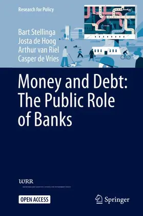 Stellinga / de Vries / de Hoog |  Money and Debt: The Public Role of Banks | Buch |  Sack Fachmedien