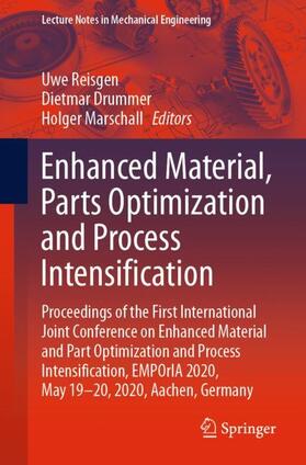 Reisgen / Marschall / Drummer |  Enhanced Material, Parts Optimization and Process Intensification | Buch |  Sack Fachmedien